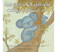 Animals of Australia: A Bilingual English-Pashto Book for Kids Ages 4-7