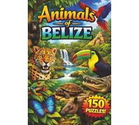 Animals of Belize Word Search: 150 Wildlife-Themed Puzzles (North America Wildlife Word Search)