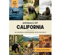 Animals of California: Learn All About Golden State Wildlife in a Fun Fact Picture Book for Kids and Adults
