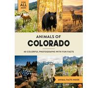 Animals of Colorado: Learn All About Centennial State Wildlife in a Fun Fact Picture Book for Kids and Adults
