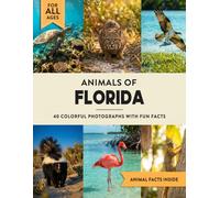 Animals of Florida: Learn All About Sunshine State Wildlife in a Fun Fact Picture Book for Kids and Adults