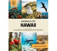 Animals of Hawaii: Learn All About Aloha State Wildlife in a Fun Fact Picture Book for Kids and Adults