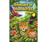Animals of Honduras Word Search: 150 Wildlife-Themed Puzzles