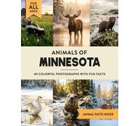 Animals of Minnesota: Learn All About North Star State Wildlife in a Fun Fact Picture Book for Kids and Adults
