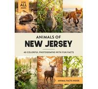 Animals of New Jersey: Learn All About Garden State Wildlife in a Fun Fact Picture Book for Kids and Adults