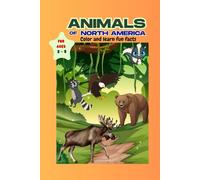 Animals of North America: Color and learn fun facts