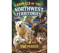 Animals of Northwest Territories Word Search: 150 Wildlife-Themed Puzzles