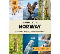 Animals of Norway: A Wildlife Picture Book With Fun Facts Including Oslo and Bergen For Kids & Adults