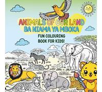 Animals of our land colouring book: Ba Niama Ya Mboka