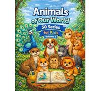 Animals of our World for Kids from 6 Years: 50er Serie / Volume 1
