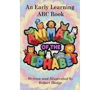 Animals of the Alphabet: An Early Learning ABC Book
