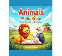 Animals of the Bible: From Genesis to Revelation