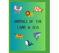 Animals of the Land & Sea
