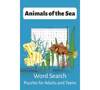 Animals of The Sea: Animals of the Sea a Word Search Puzzle Book: Word Searches with Easy to Read Print about, Sea life, Sea Creatures, Sea Animals ... Gift for Vacations, Holidays and Free Time