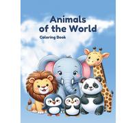 Animals of the World Coloring Book for Kids: 40 Big & Bold Cartoon Animals to Color - Fun Coloring Pages for Children Ages 4-8