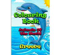 Animals of the World - Greece - A Colouring and Learning Adventure!