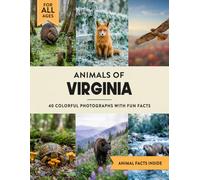 Animals of Virginia: Learn All About Old Dominion Wildlife in a Fun Fact Picture Book for Kids and Adults