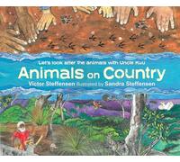 Animals on Country: Let's Look After the Animals with Uncle Kuu
