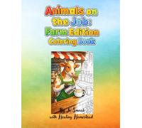 Animals on the Job: Farm Edition Coloring Book (Animals on the Job Coloring Books)