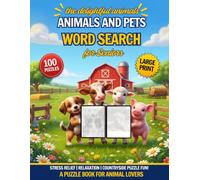 Animals & Pets Word Search for Seniors: Large Print Puzzles for Adults & Seniors - Dogs, Cats, Birds, Farm & Wildlife | 100 Puzzles with Full Solutions (Large Print Word Search for Seniors)