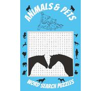 Animals & Pets Word Search Puzzle: 50 Fun Puzzles with Solutions, Large Print, 6x9 Size, A Relaxing Activity for Kids, Adults, and Seniors