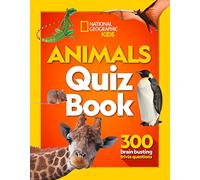 Animals Quiz Book: 300 brain busting trivia questions (National Geographic Kids)