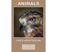 Animals red-tailed falcon: This is just a notebook, very nice wide-lined journal, 98 pages, white paper