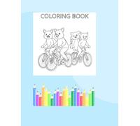 ANIMALS RIDING BICYCLES: COLORING BOOK