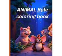 Animals Rule Coloring Book: Adorable illustration for your young animal kingdom rule