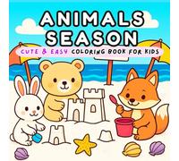 Animals Season Coloring Book: Cute & Easy Coloring Book, English Word Learning Book For Kids Ages 5+