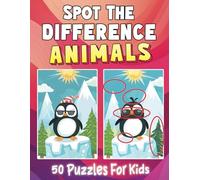 Animals Spot the Difference Book for Kids 4-8: Fun Activity Book for Kids 4-6, 6-8: 5 (Picture Puzzles for Kids: Spot the Difference & Picture Find Activity Books)