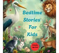 Animals Story Book For Kids: Amazing Animal Stories For Young Reader ages(3-8) Bed time story book for kids