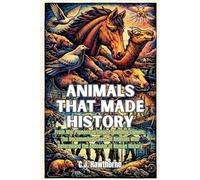 Animals That Made History