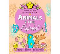 Animals & The Alphabet: Bible Verse Coloring Book for Kids