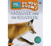 Animals & The Weather. Bbc Earth Do You Know? - Número 2: Level 2
