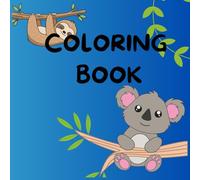 Animals to Color: Discover and Learn Their Names!: Color Adventure: Meet the Animals and Learn Their Names