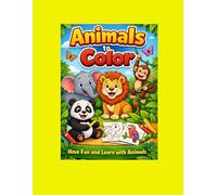 Animals to Color: Have Fun and Learn with Animals