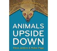 Animals Upside Down: A Pull, Pop, Lift & Learn Book!