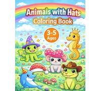 Animals with Hats Coloring Book: Cute and Easy Coloring Pages for Kids Ages 3-5: 35 Fun and Simple Animal Designs with Hats - Perfect for Toddlers, Preschool & Kindergarten