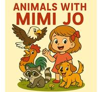 Animals With Mimi Jo: Simple & Cute Animal Coloring Book (Coloring Book For Kids with Mimi Jo)