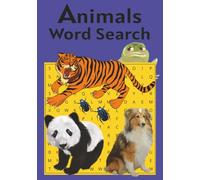 Animals Word Search: A Fun and Educational Puzzle Book Featuring Animals from Around the World | From Pets to Predators: A Word Search Adventure ... Appeals to both kids and adults | 50 Puzzles