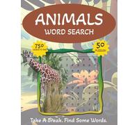 Animals Word Search Book: Easy To Read Print Word Find About Various Animals, Wildlife and More / 8.5 x 11 Inches / 50 puzzles / Great Gift For Holiday, Quiet Time And Relaxation