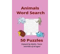 Animals Word Search Book: Puzzles for Adults, Teens and Kids of All Ages