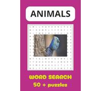 Animals word search book| word book fun| great vactaion activity book: travel fun with words, entertainment activity, school word puzzle, train the ... animals can you name, expand your vocabulary