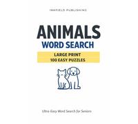 Animals Word Search for Seniors - Large Print: 100 Very Easy Puzzles | Big 15x15 Grids | Horizontal & Vertical Only | Relaxing Brain Games for Adults & Seniors