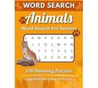 Animals Word Search for Seniors: Large Print Word Search Puzzles | Relaxing Brain Games | Easy Animal-Themed Activity Book for Adults and Seniors