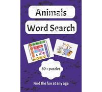 ANIMALS WORD SEARCH: Fun animal themed word search with "easy to read" print. For various ages; teens, adults and seniors. Great for travel on the ... Fun to play by yourself or with friends.