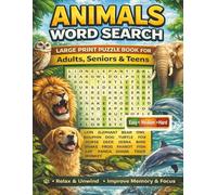 Animals Word Search: Large Print Puzzle Book for Adults, Seniors & Teens with 55 Puzzles, 1100+ Words, Easy, Medium and Hard Levels