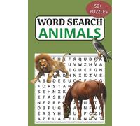 Animals Word Search Puzzle Book: 50+ Fun Puzzles About Animals, Pets, Wildlife, Safari, Ocean Creatures & More | Perfect Gift for Travel Lovers, Vacations & Free Time