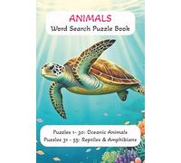 Animals Word Search Puzzle Book: 55 Puzzles of Oceanic Animals, Reptiles, and Amphibians